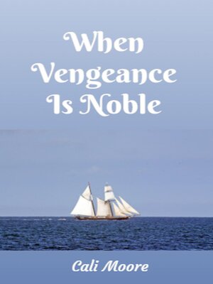 cover image of When Vengeance Is Noble